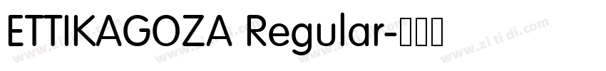 ETTIKAGOZA Regular字体转换
